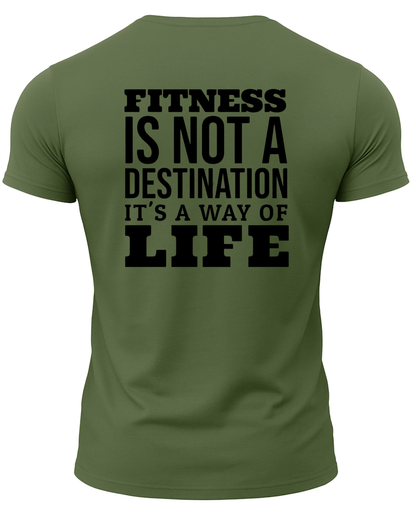 Fitness Is Not A Destination It's A Way Of Life T-Shirt