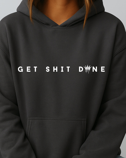 Get Shit Done - Hoodie