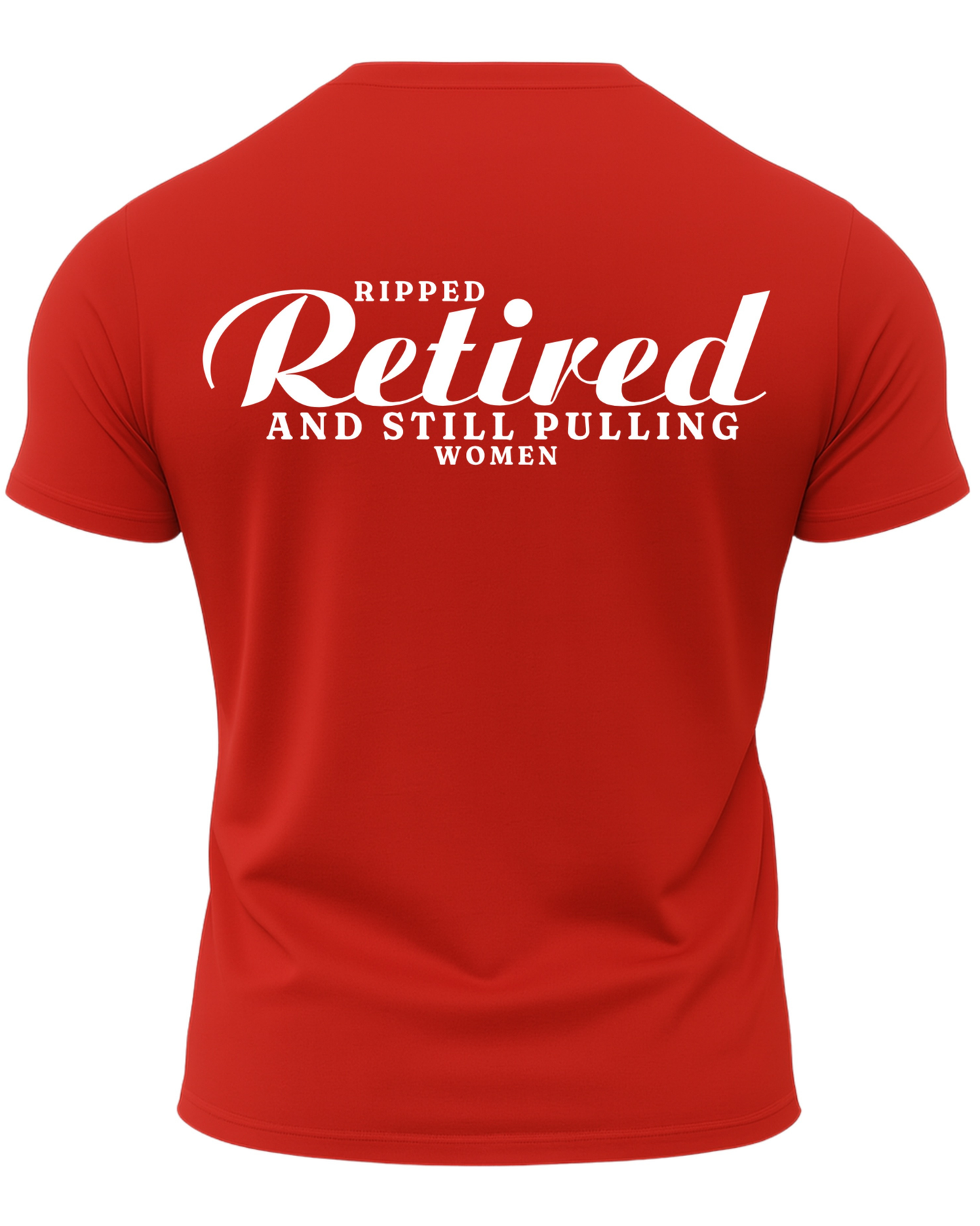 Ripped Retired And Still Pulling Women T-Shirt