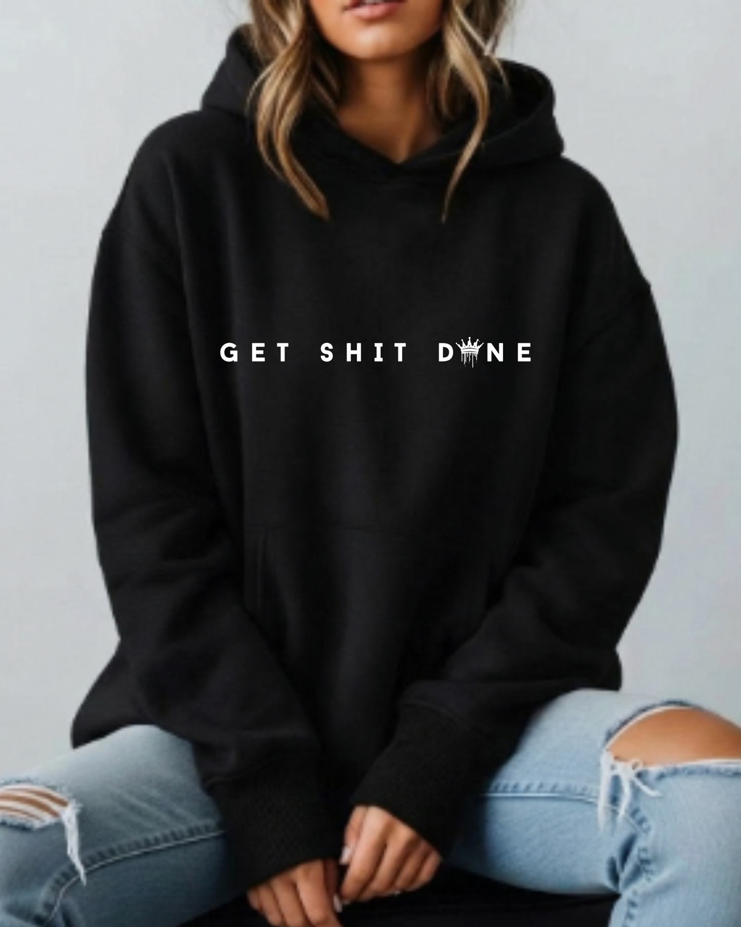 Get Shit Done - Hoodie