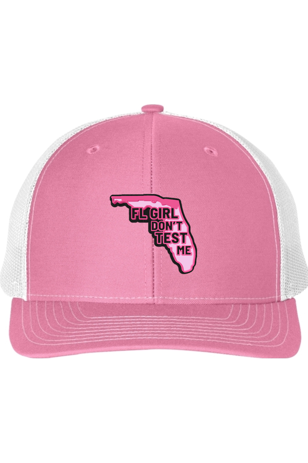 FL Girl Don’t Test Me Richardson 112 Trucker Hat
