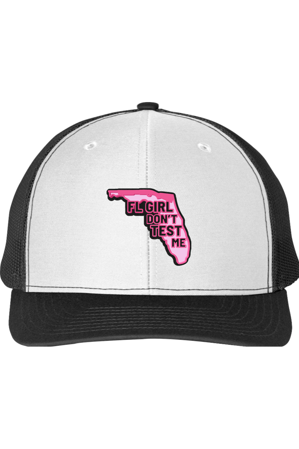 FL Girl Don’t Test Me Richardson 112 Trucker Hat