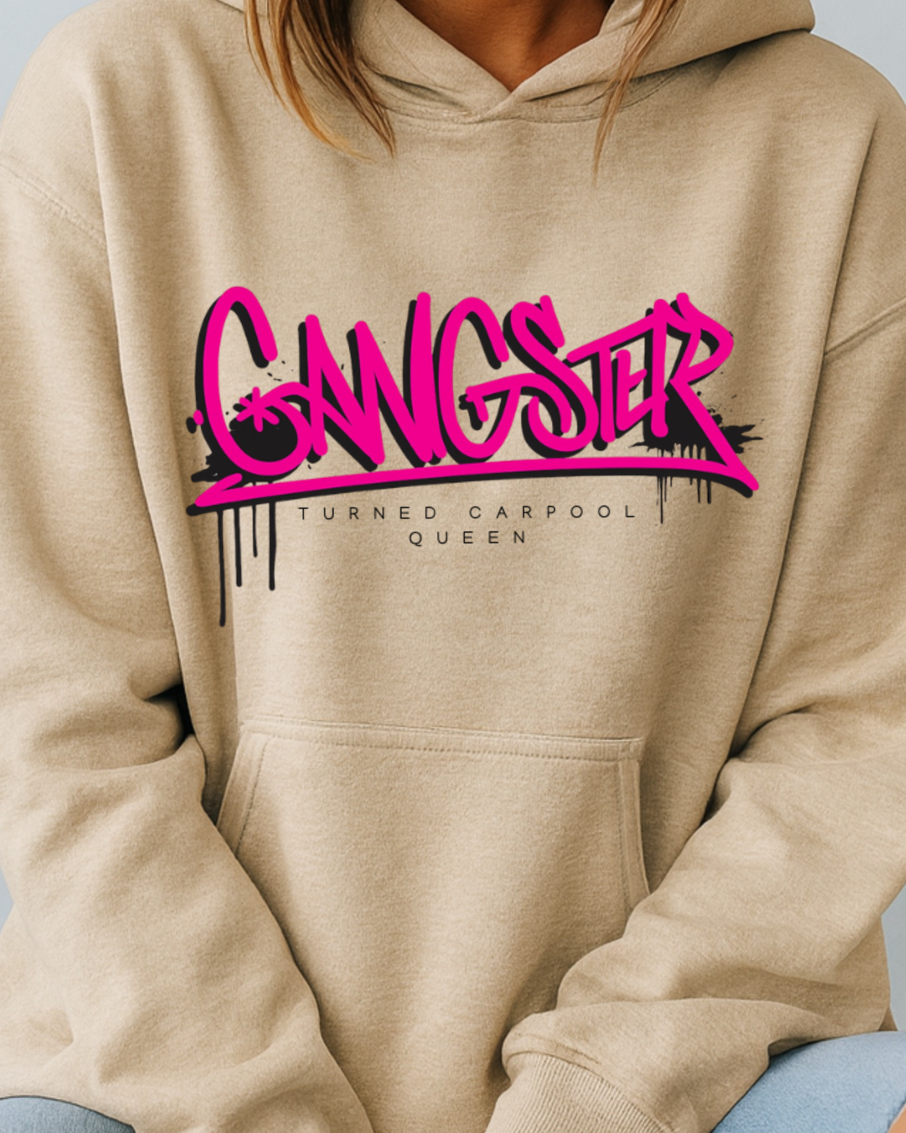 Gangster Turned Carpool Queen - Hoodie
