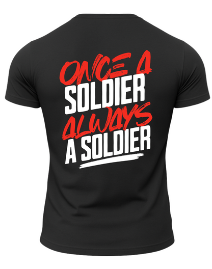 Once A Soldier Always A Soldier T-Shirt