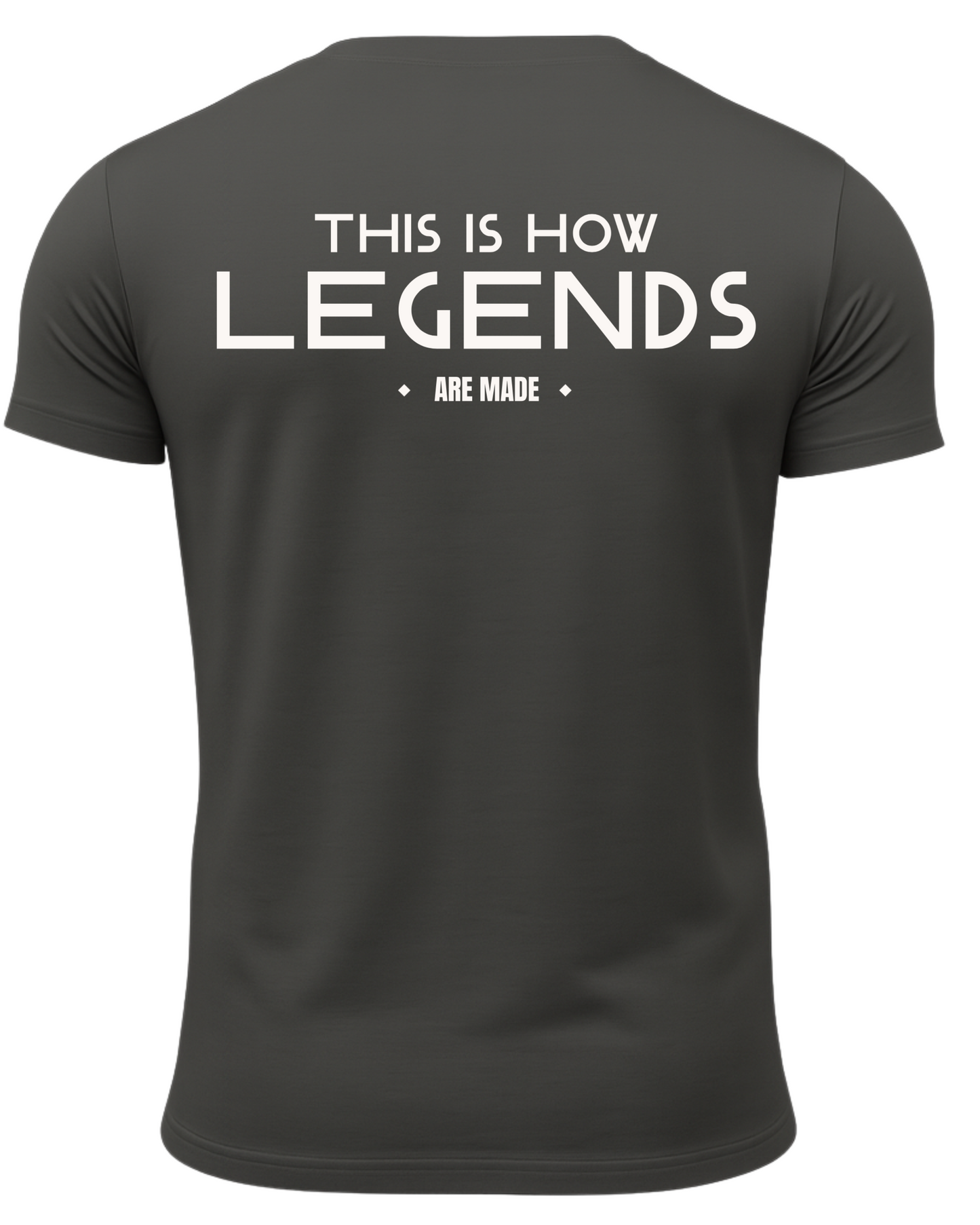 This Is How Legends Are Made T-Shirt