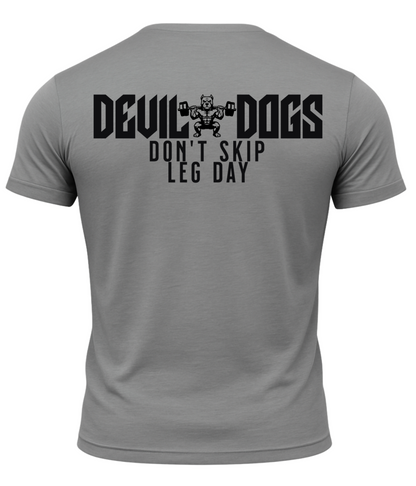 Devil Dogs Don't Skip Leg Day T-Shirt