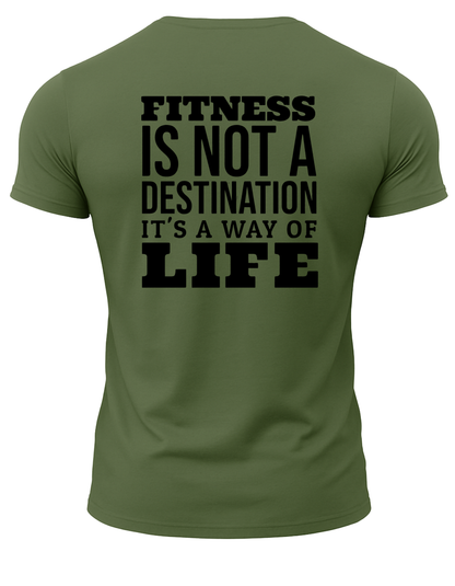 Fitness Is Not A Destination It's A Way Of Life T-Shirt