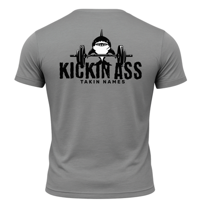 Kickin Ass Takin Names T-Shirt