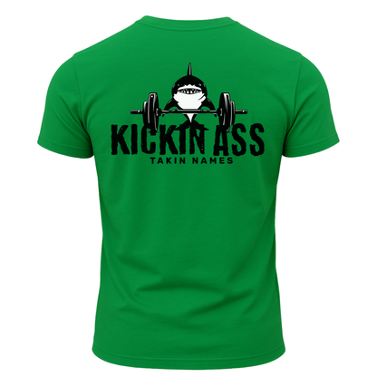 Kickin Ass Takin Names T-Shirt
