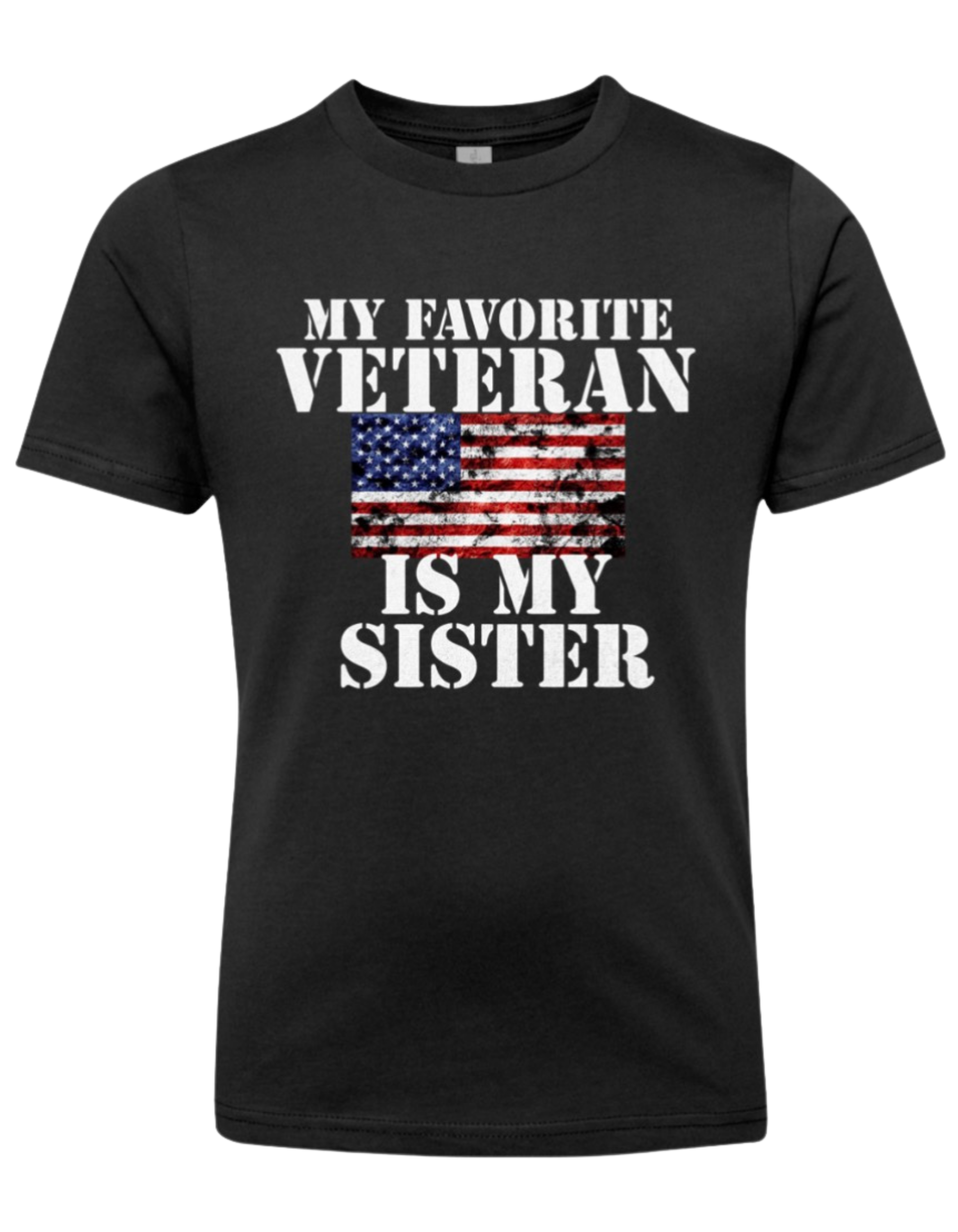 My Favorite Veteran is My Sister Youth T Shirt