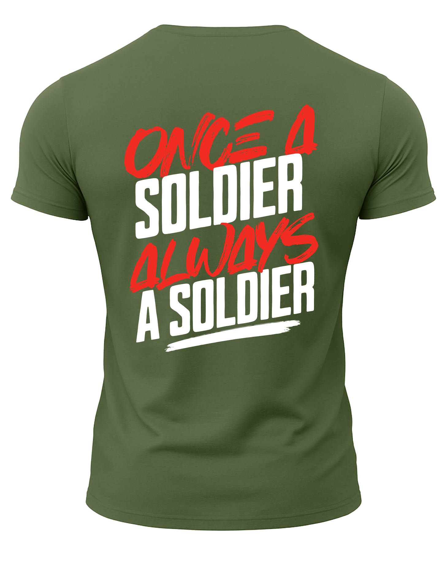 Once A Soldier Always A Soldier T-Shirt