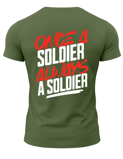 Once A Soldier Always A Soldier T-Shirt