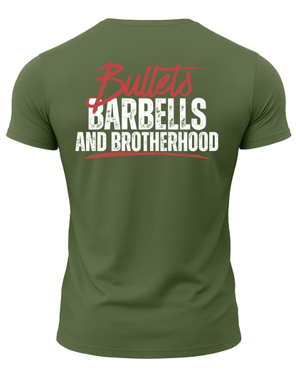 Bullets Barbells And Brotherhood T-Shirt