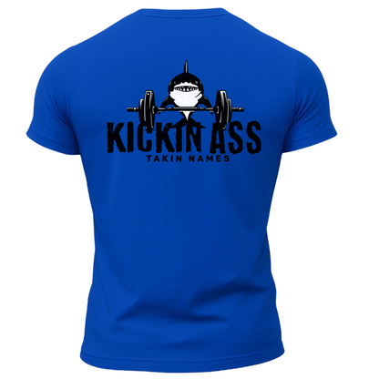 Kickin Ass Takin Names T-Shirt