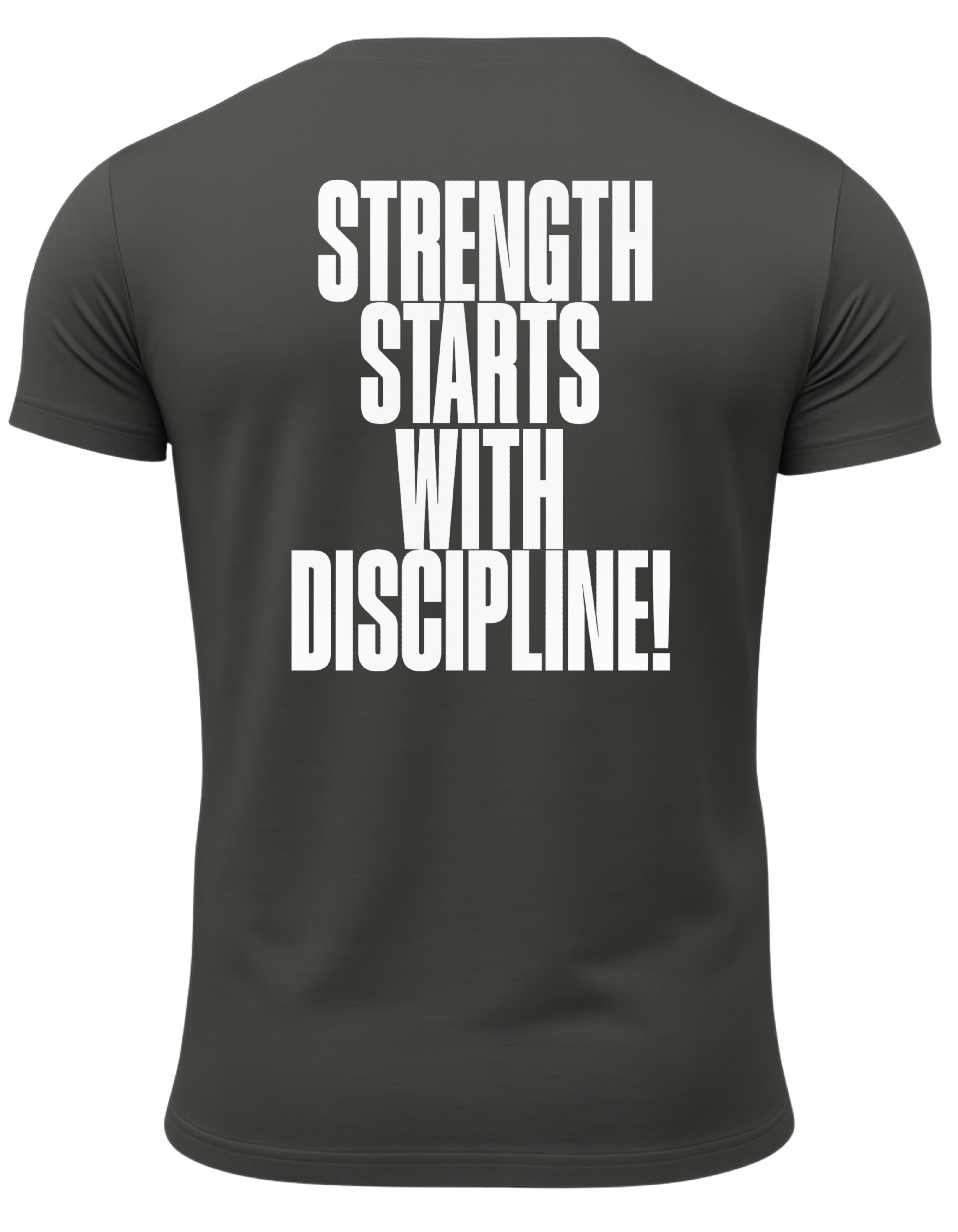 Strength Starts With Discipline T-Shirt