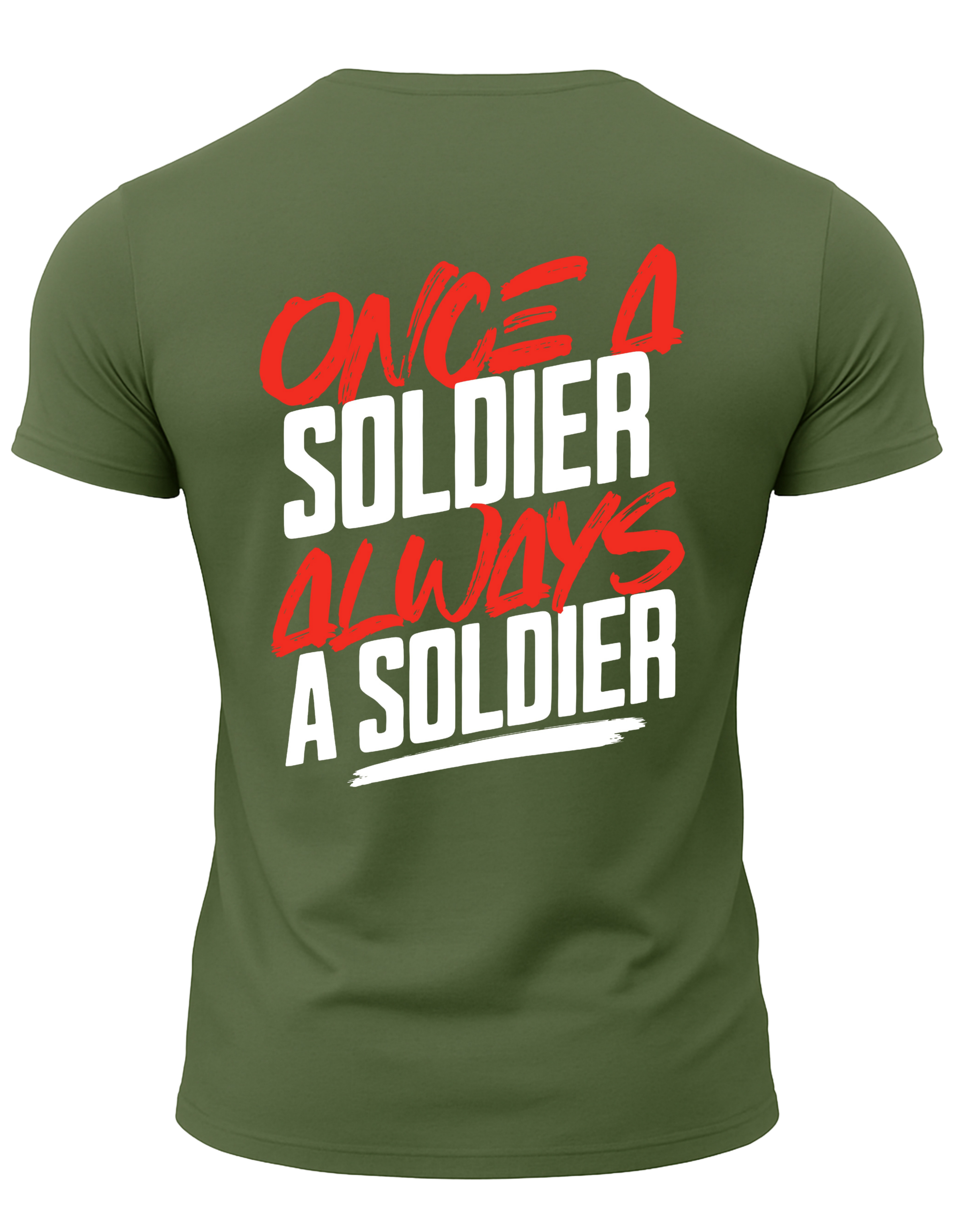 Once A Soldier Always A Soldier T-Shirt