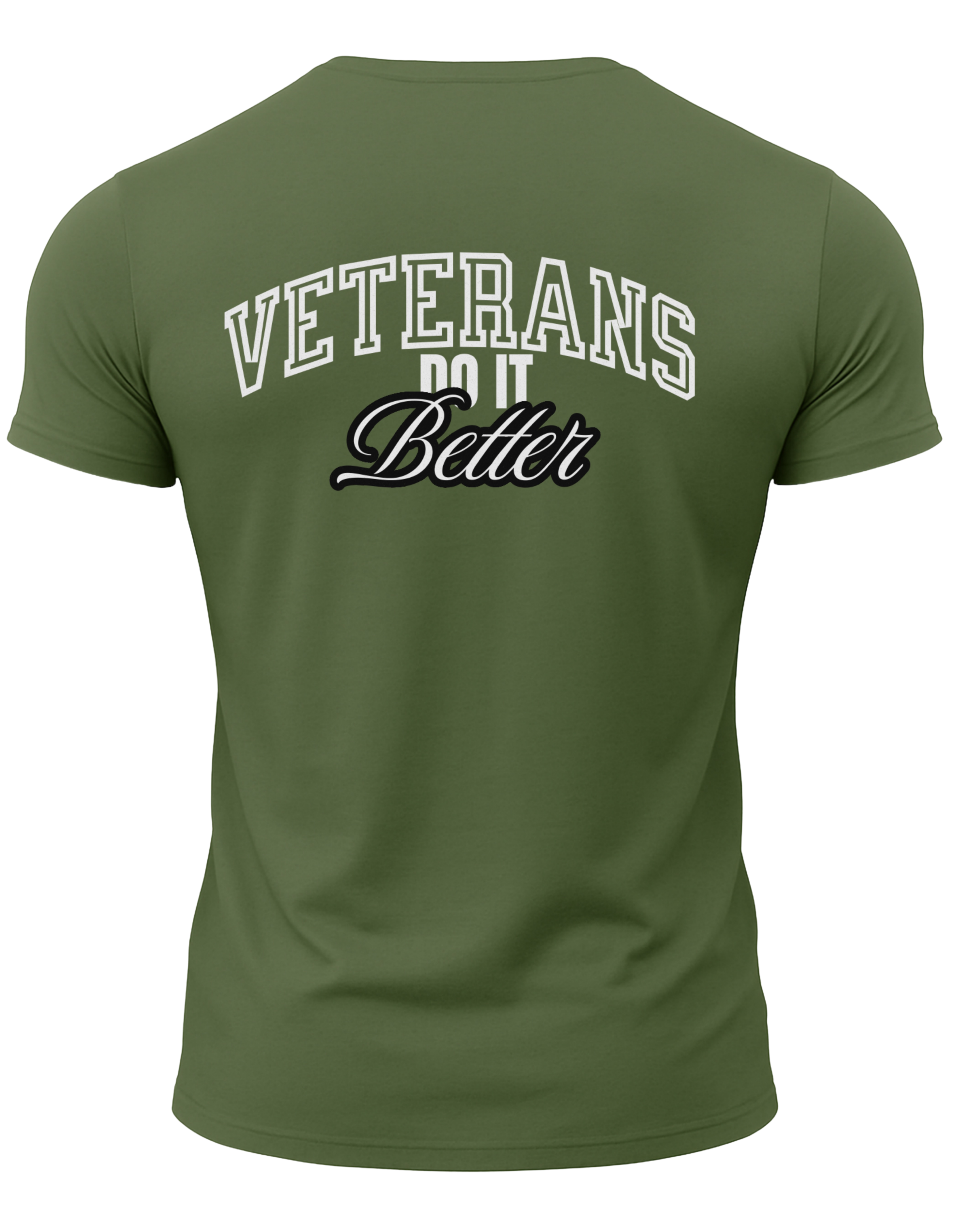 Veterans Do It Better T-Shirt
