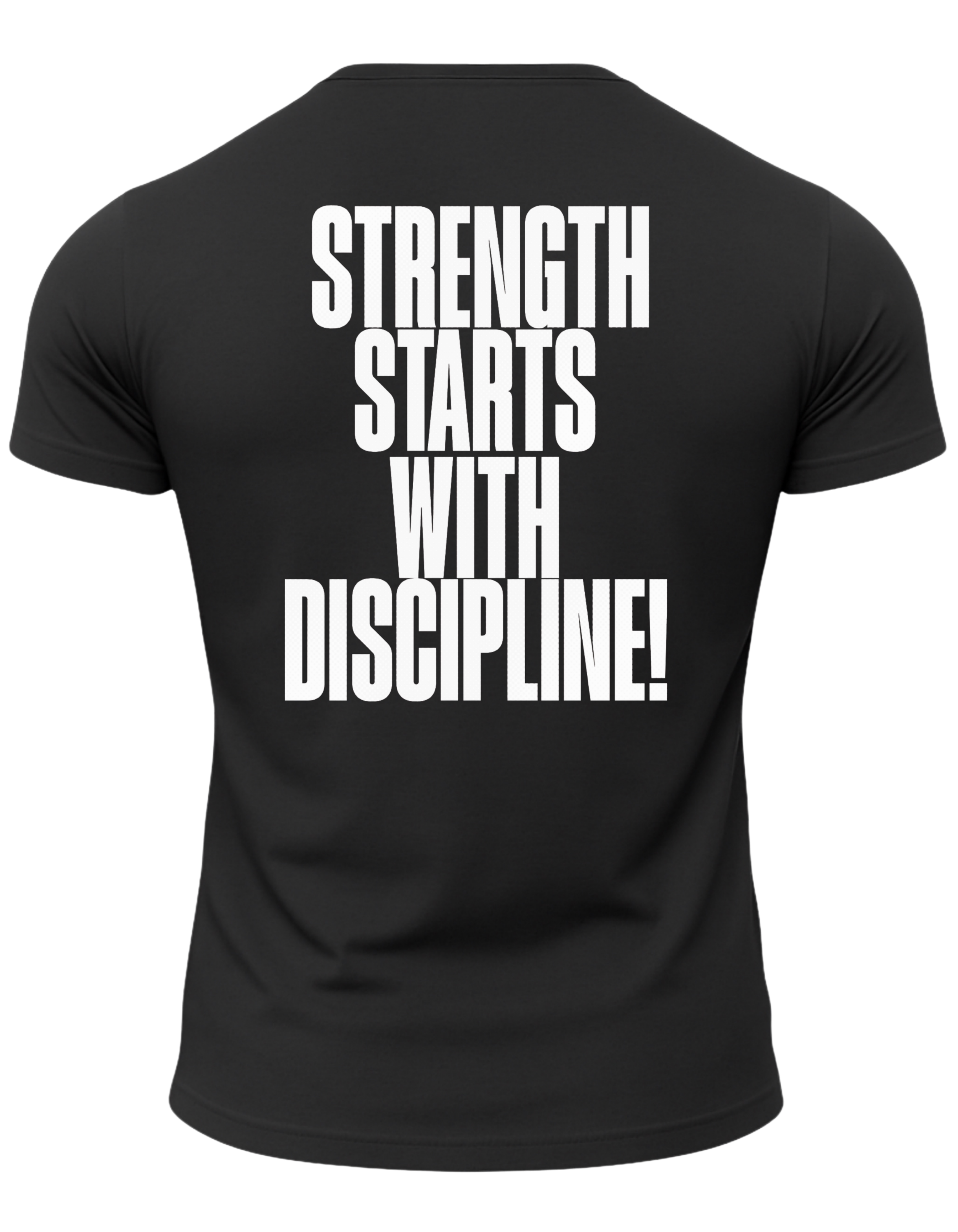 Strength Starts With Discipline T-Shirt