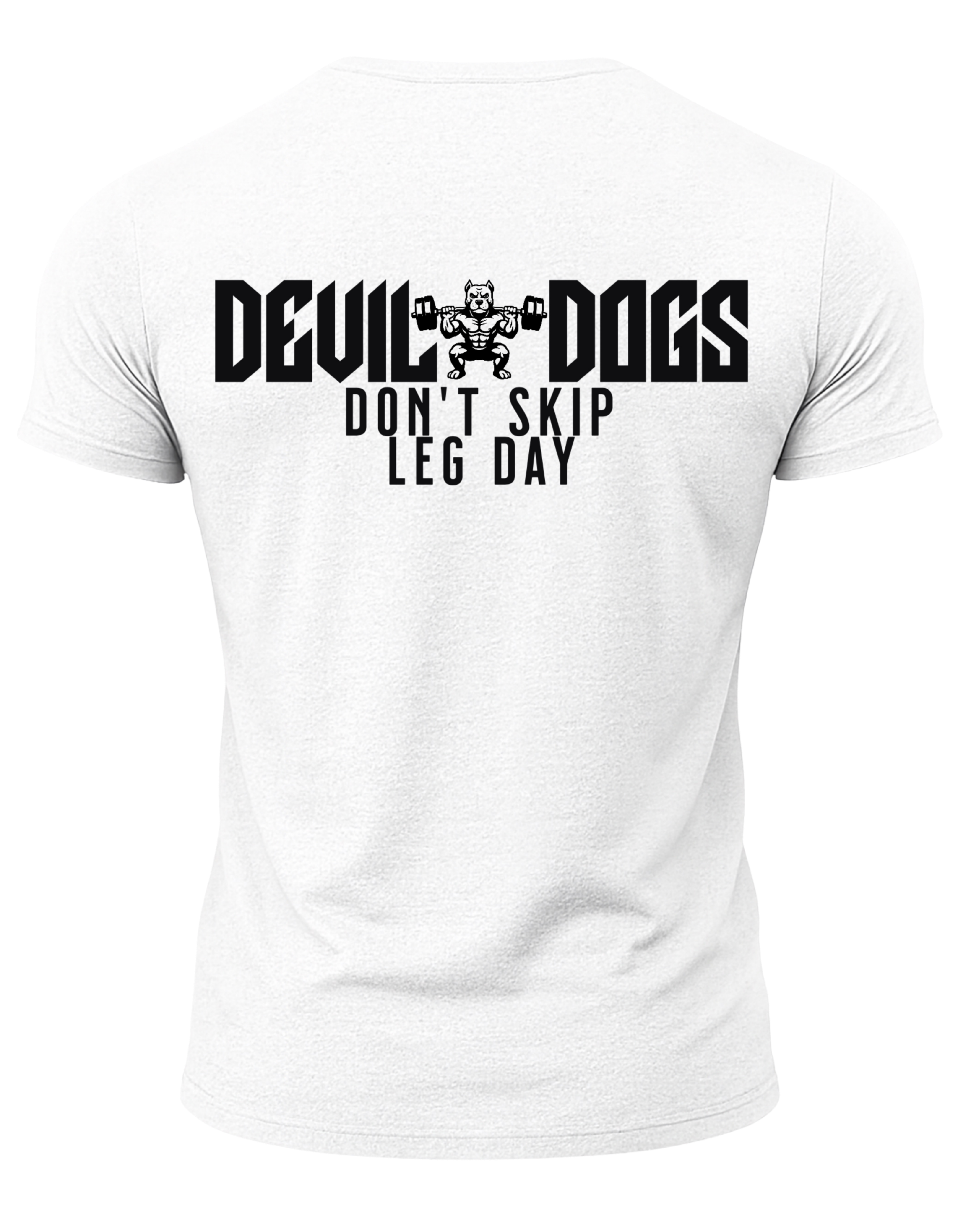 Devil Dogs Don't Skip Leg Day T-Shirt