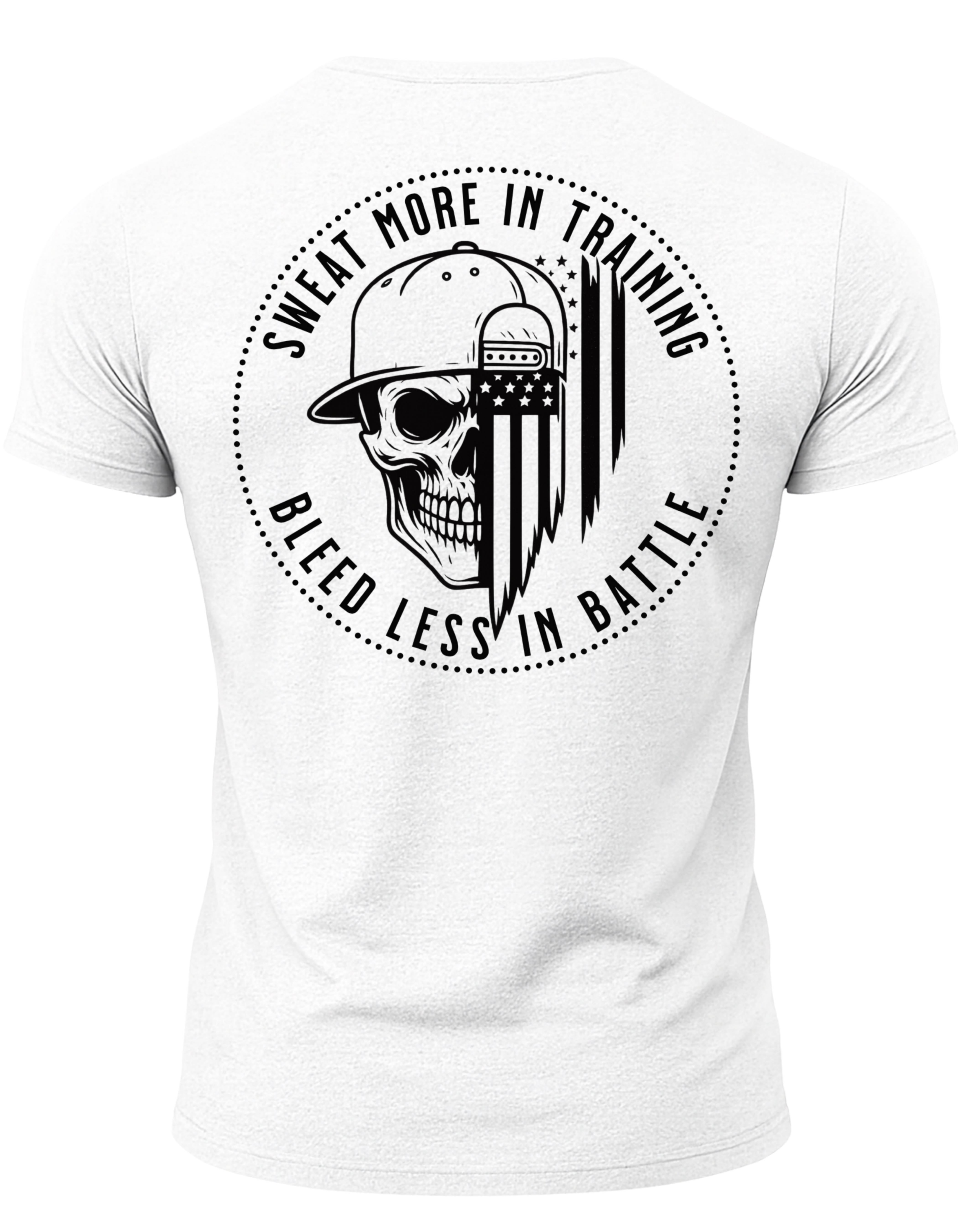 Sweat More In Training Bleed Less In Battle T-Shirt