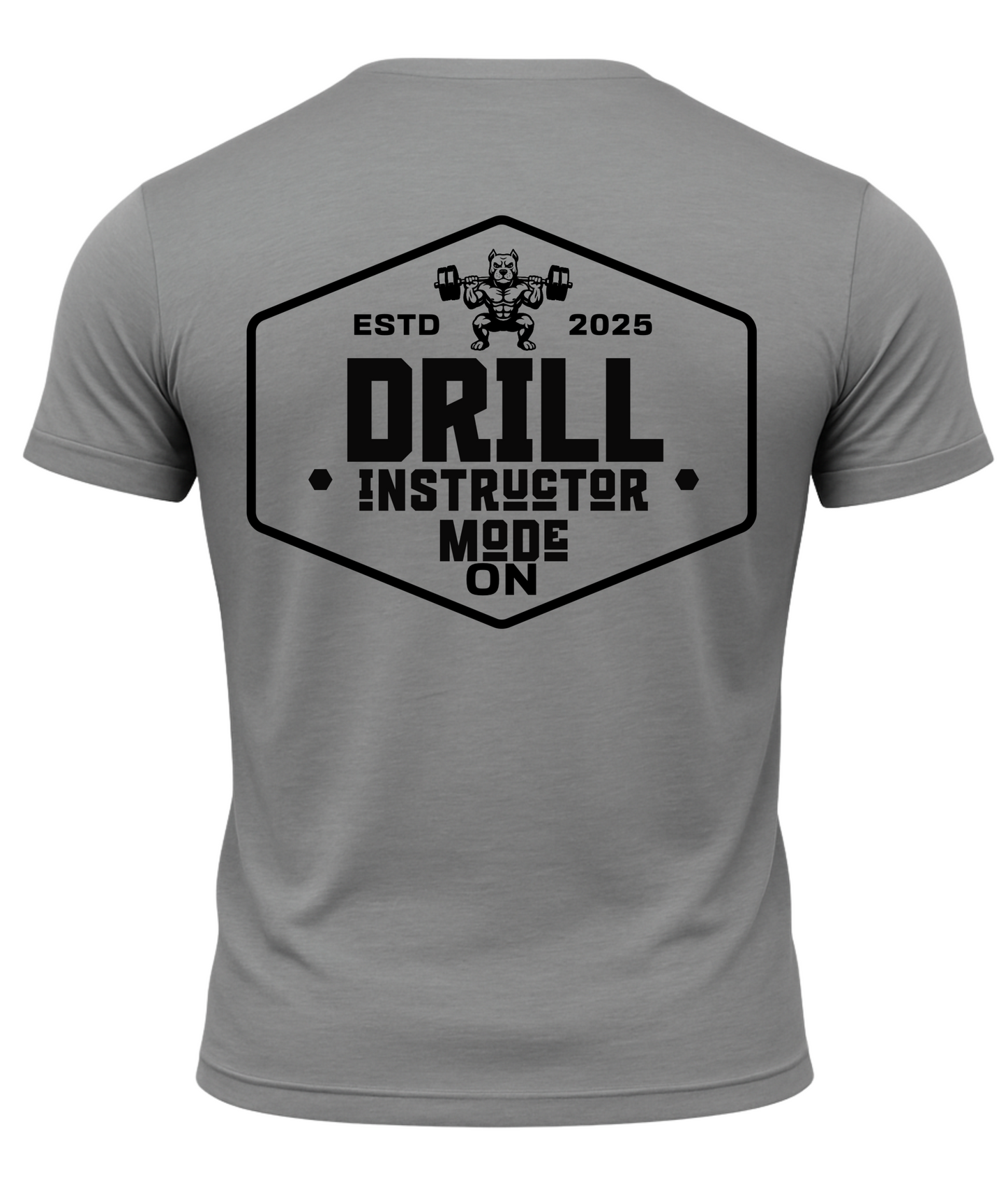 Drill Instructor Mode On T-Shirt