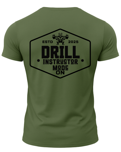 Drill Instructor Mode On T-Shirt