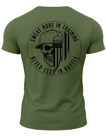 Sweat More In Training Bleed Less In Battle T-Shirt