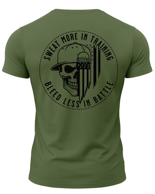 Sweat More In Training Bleed Less In Battle T-Shirt