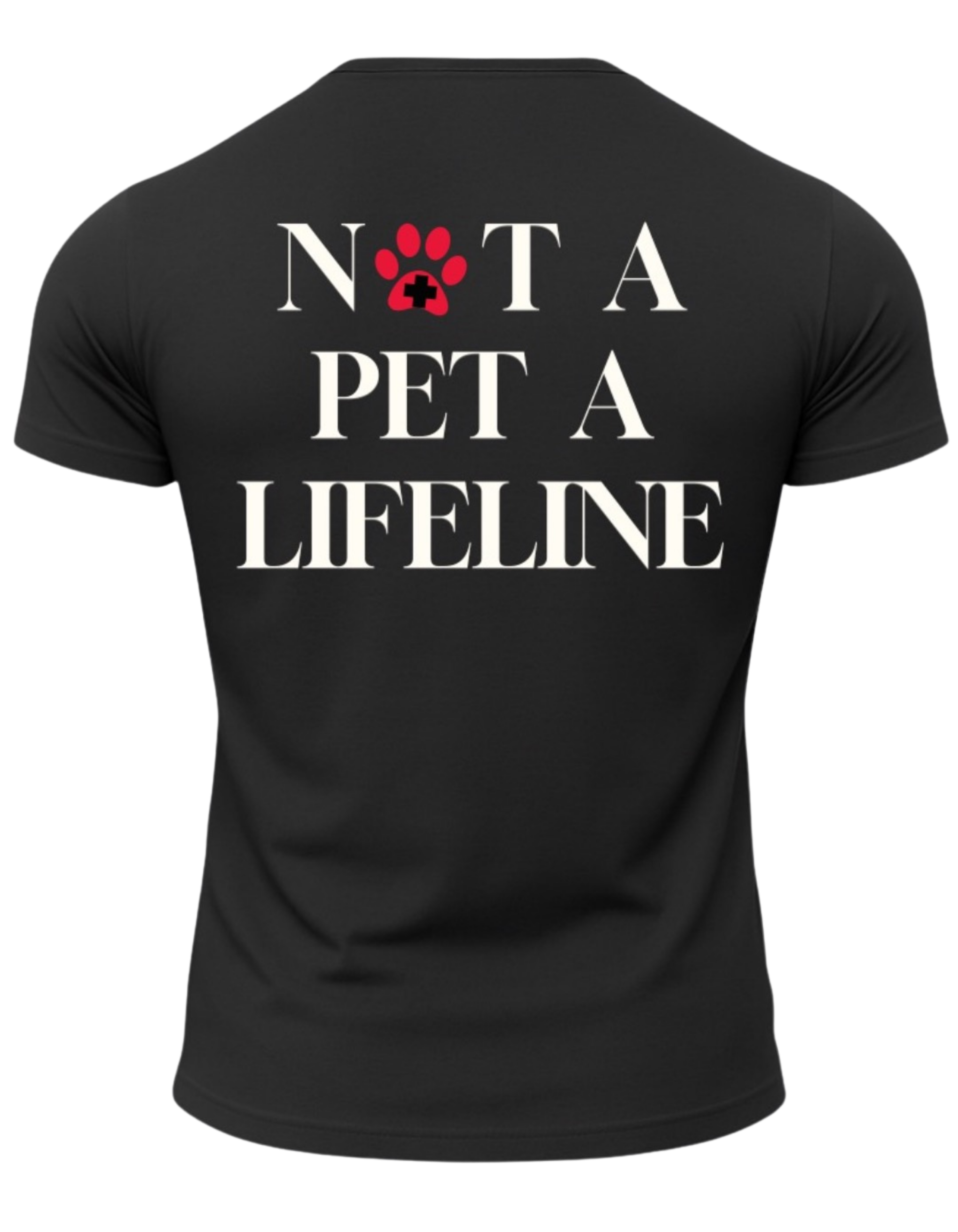 Not A Pet A Lifeline T-Shirt