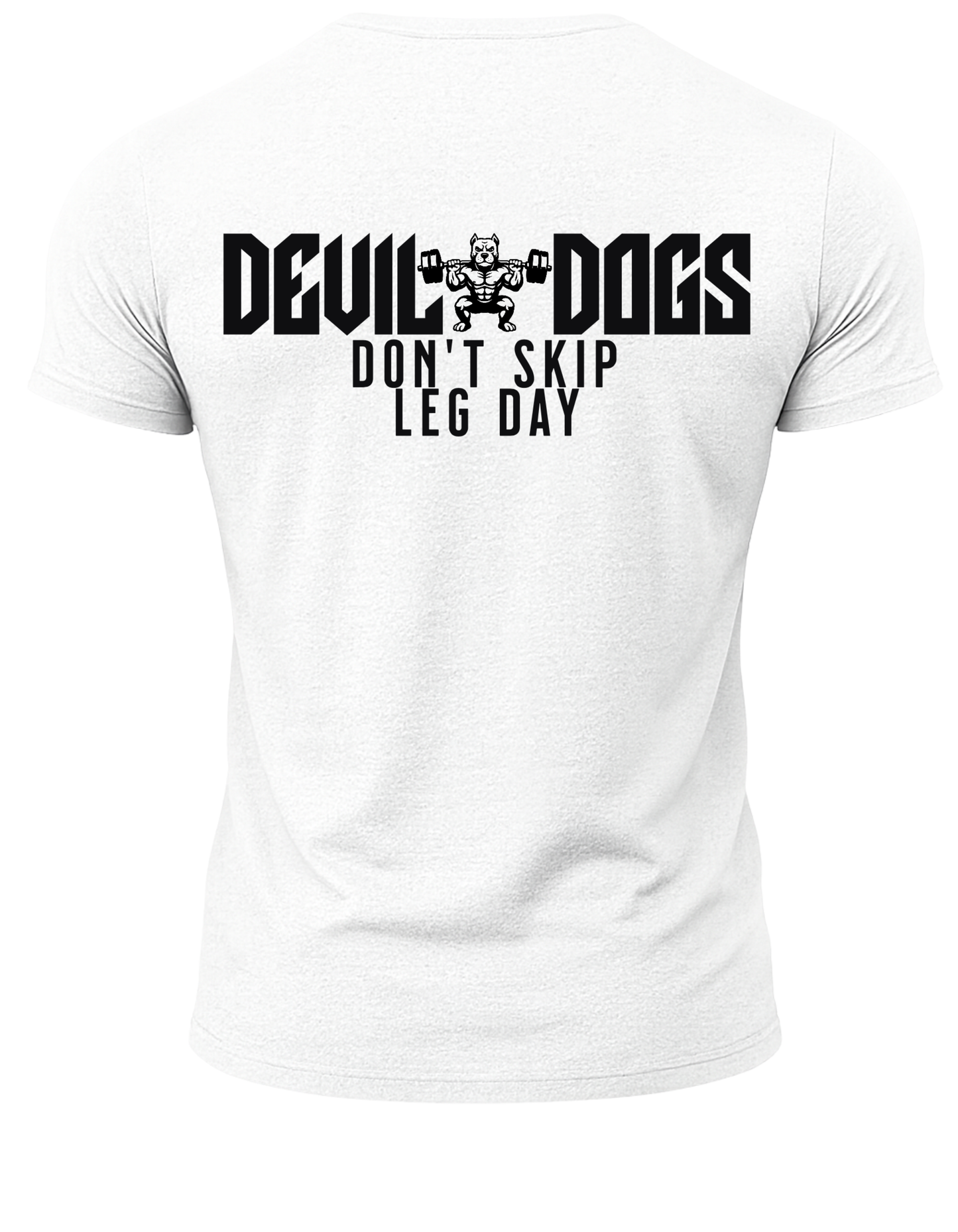Devil Dogs Don't Skip Leg Day T-Shirt